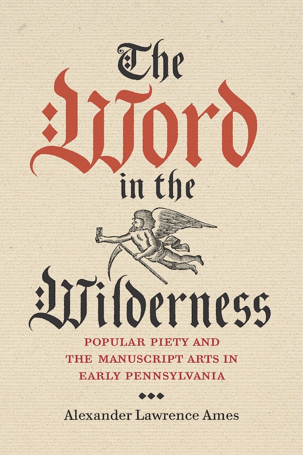 The Word in the Wilderness by Alexander Lawrence Ames