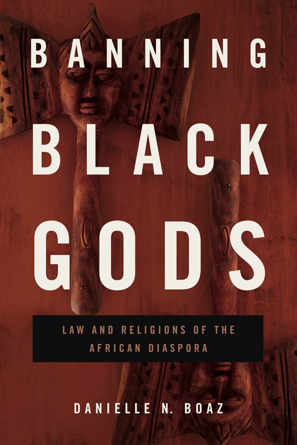 Banning Black Gods by Danielle N. Boaz, Hardcover | Indigo Chapters