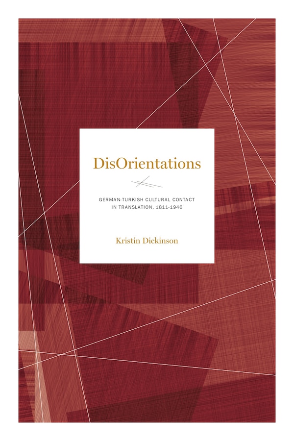 Disorientations by Kristin Dickinson, Hardcover | Indigo Chapters