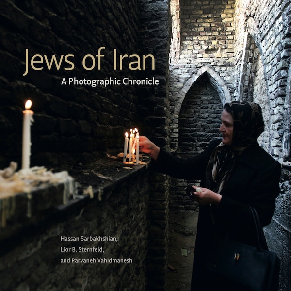 Jews of Iran by Hassan Sarbakhshian, Hardcover | Indigo Chapters