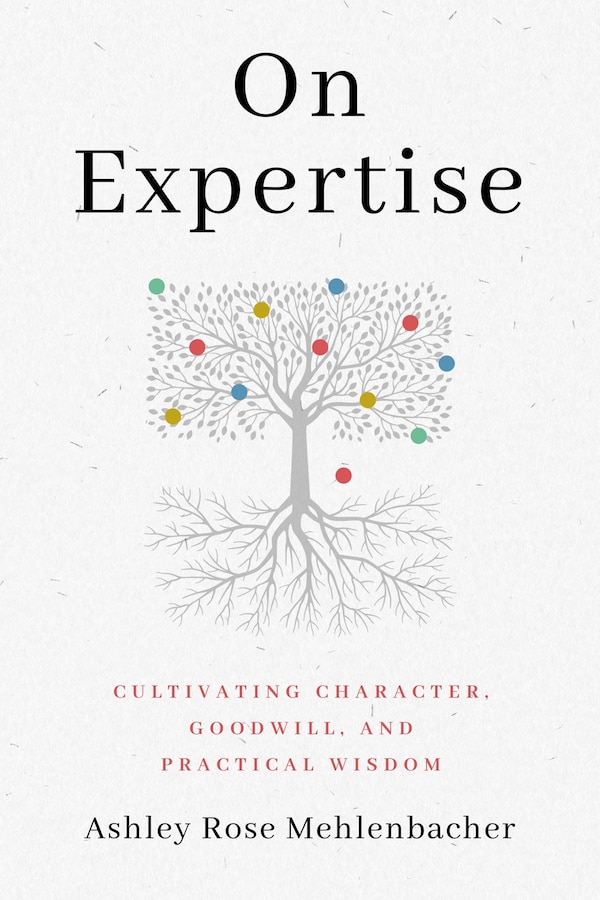 On Expertise by Ashley Rose Mehlenbacher, Paperback | Indigo Chapters