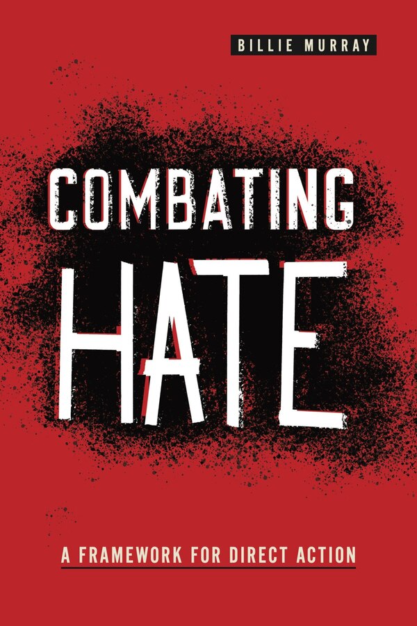 Combating Hate by Billie Murray, Hardcover | Indigo Chapters