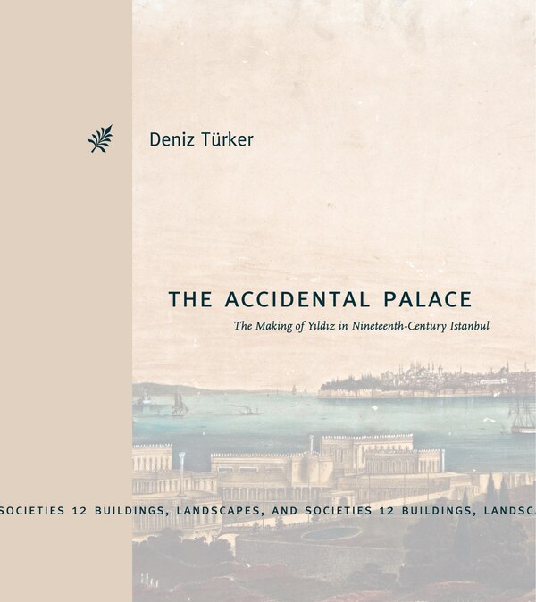 The Accidental Palace, Hardcover | Indigo Chapters