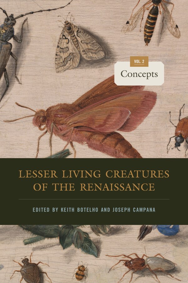 Lesser Living Creatures of the Renaissance by Keith Botelho, Hardcover | Indigo Chapters