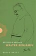 Religion Around Walter Benjamin by Brian Britt, Paperback | Indigo Chapters