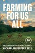 Farming for Us All by Michael Mayerfeld Bell, Paperback | Indigo Chapters