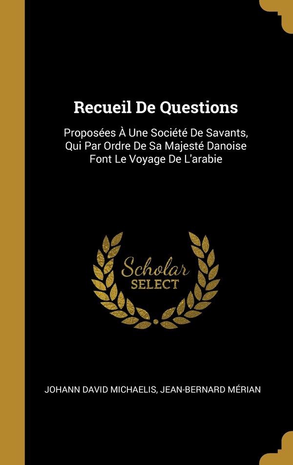 Recueil De Questions by Johann David Michaelis, Hardcover | Indigo Chapters