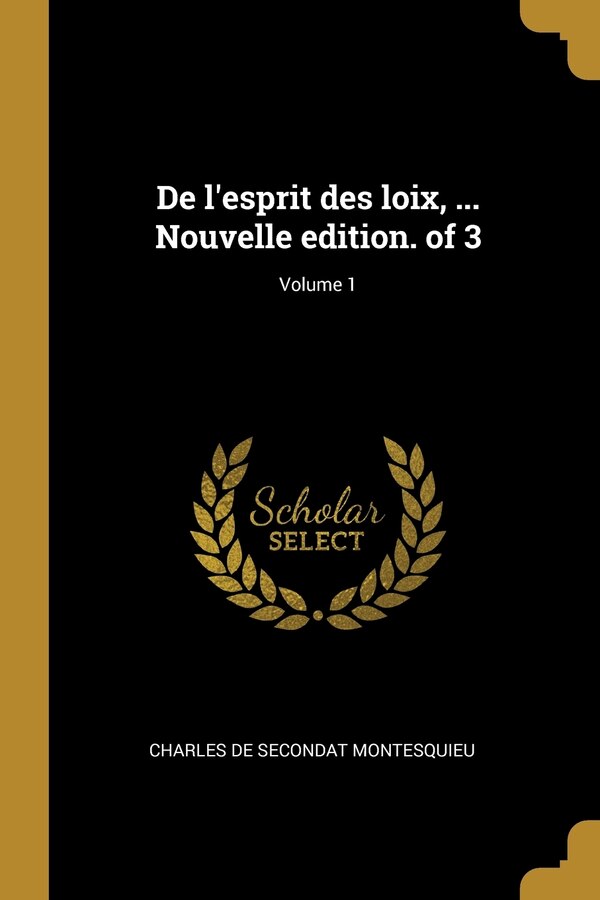 De l'esprit des loix by Charles De Secondat Montesquieu, Paperback | Indigo Chapters