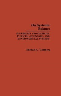 On Systemic Balance by M. A. Goldberg, Hardcover | Indigo Chapters