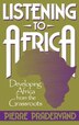 Listening to Africa by Pierre Pradervand, Hardcover | Indigo Chapters