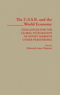 The USSR and the World Economy by Deborah Palmieri, Hardcover | Indigo Chapters