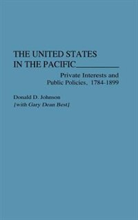 The United States in the Pacific by Lenore S Johnson, Hardcover | Indigo Chapters