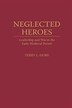Neglected Heroes by Terry L. Gore, Hardcover | Indigo Chapters