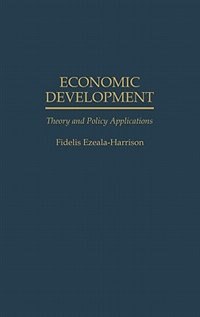 Economic Development by Fidelis Ezeala-Harrison, Hardcover | Indigo Chapters