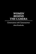 Women Behind the Camera by Alexis Krasilovsky, Hardcover | Indigo Chapters