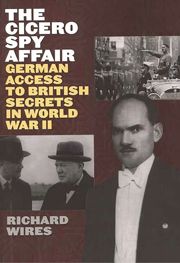The Cicero Spy Affair by Richard Wires, Hardcover | Indigo Chapters