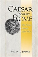 Caesar Against Rome by Ramon Jiménez, Hardcover | Indigo Chapters
