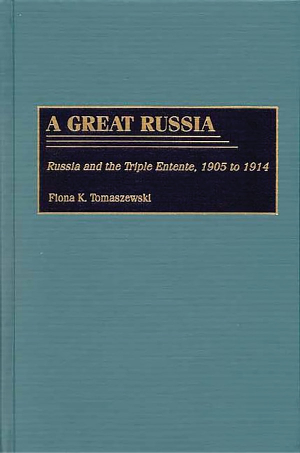 A Great Russia by Fiona K. Tomaszewski, Hardcover | Indigo Chapters