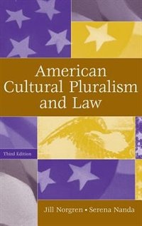 American Cultural Pluralism and Law by Jill Norgren, Hardcover | Indigo Chapters