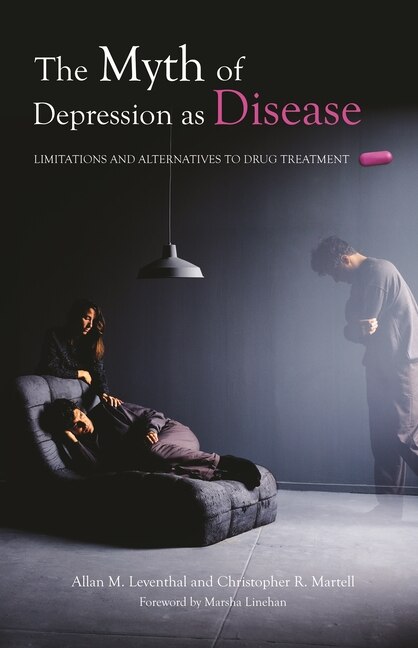 The Myth of Depression as Disease by Allan Leventhal, Hardcover | Indigo Chapters