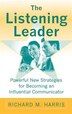 The Listening Leader by Richard M. Harris, Hardcover | Indigo Chapters