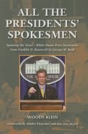 All the Presidents' Spokesmen by Woody Klein, Hardcover | Indigo Chapters