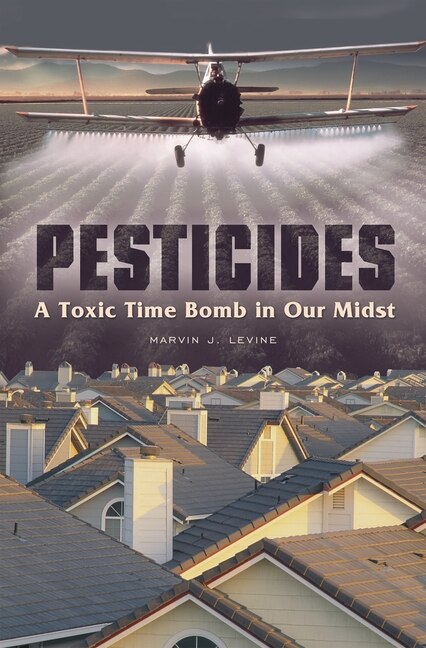 Pesticides by Marvin J. Levine, Hardcover | Indigo Chapters