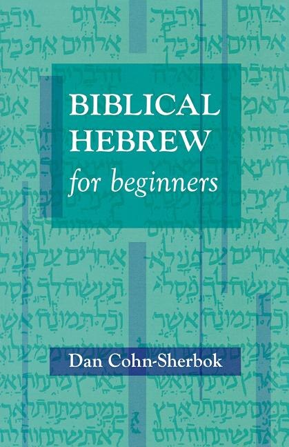 Biblical Hebrew Made Easy by Dan Cohn-Sherbok, Paperback | Indigo Chapters