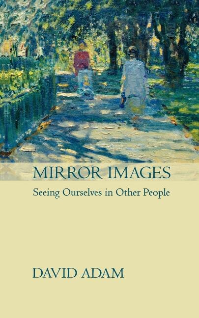 Mirror Images by David Adam, Paperback | Indigo Chapters