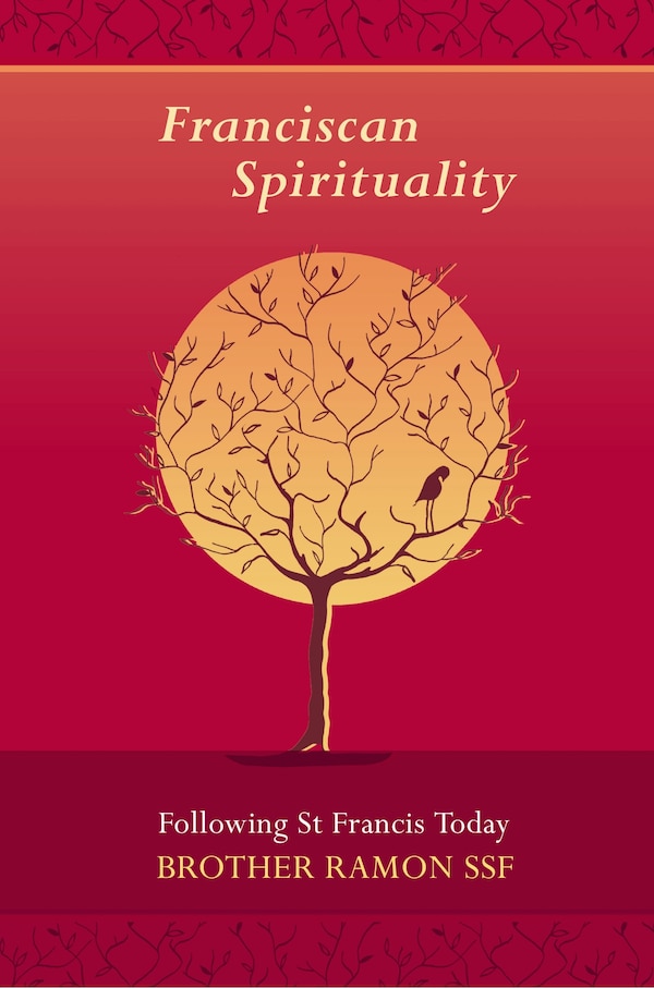 Franciscan Spirituality by Ramon Ramon, Paperback | Indigo Chapters