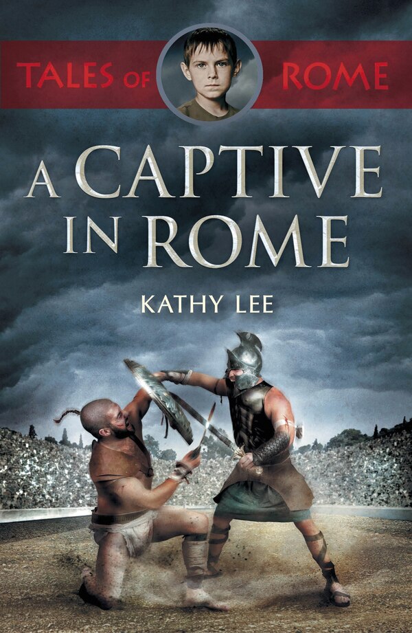 A Captive in Rome by Kathy Lee, Paperback | Indigo Chapters