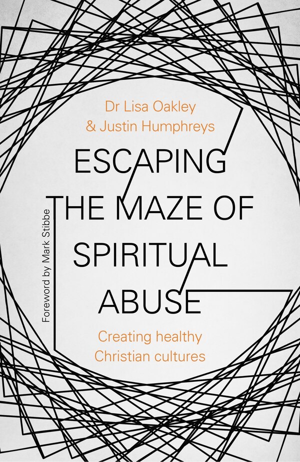 Escaping The Maze Of Spiritual Abuse by Lisa Oakley, Paperback | Indigo Chapters