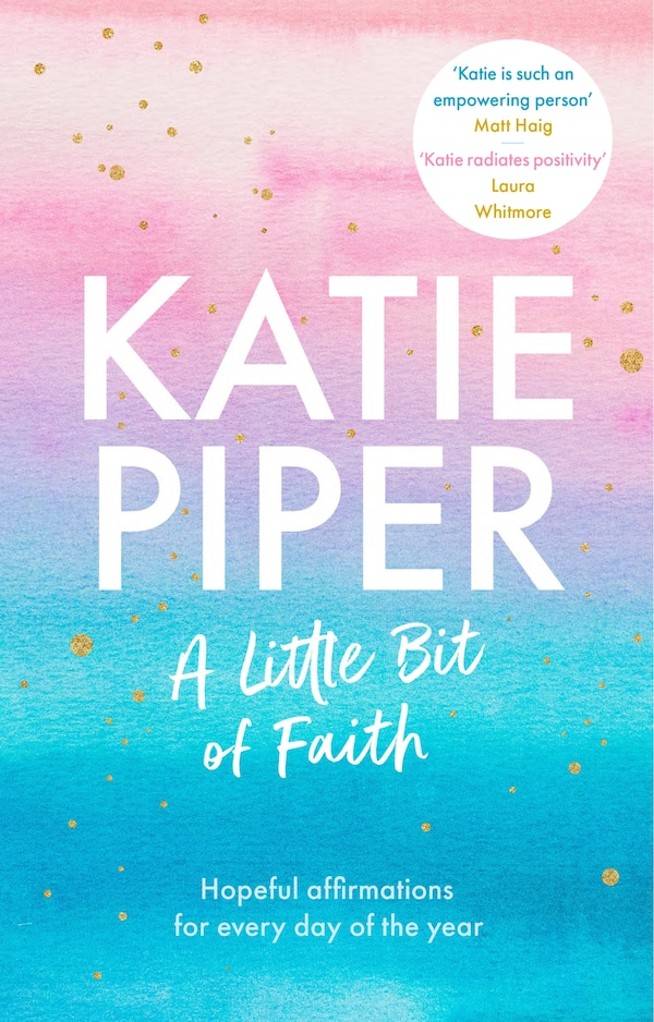 A Little Bit Of Faith by Katie Piper, Hardcover | Indigo Chapters