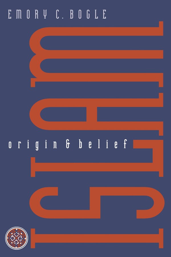 Islam by Emory C. Bogle, Paperback | Indigo Chapters