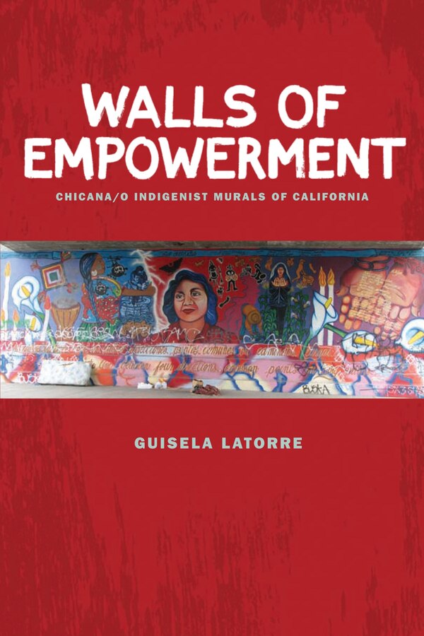 Walls of Empowerment by Guisela Latorre, Paperback | Indigo Chapters