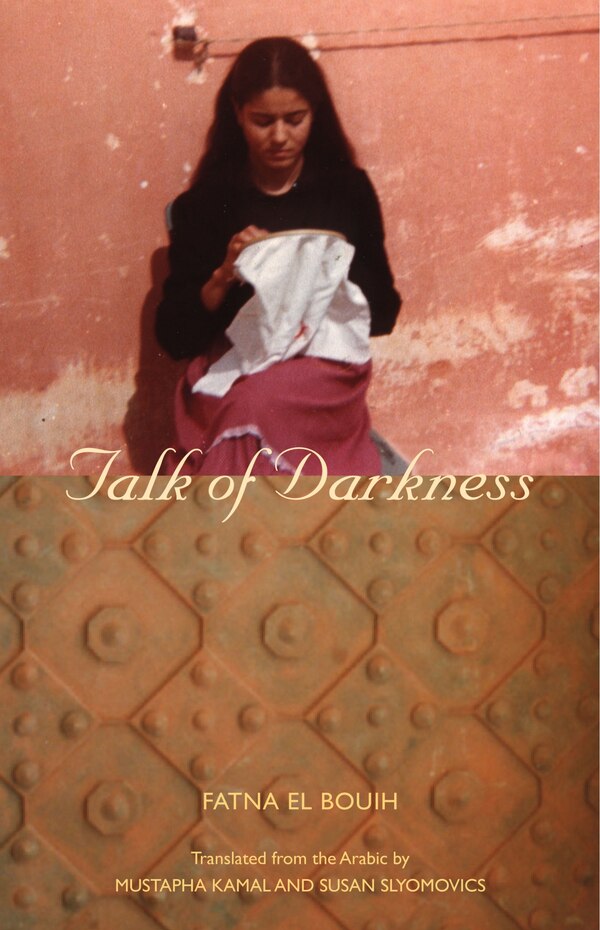 Talk of Darkness by Fatna El Bouih, Paperback | Indigo Chapters