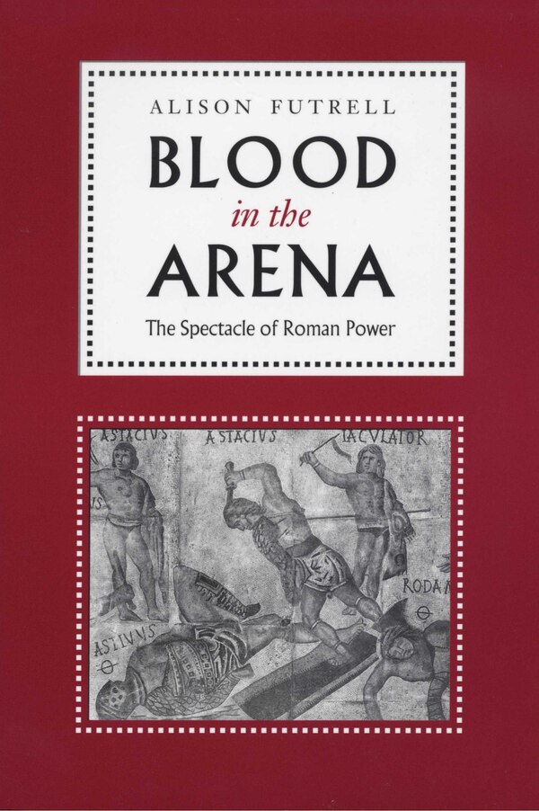Blood in the Arena by Alison Futrell, Paperback | Indigo Chapters