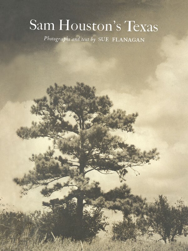 Sam Houston's Texas by Sue Flanagan, Paperback | Indigo Chapters