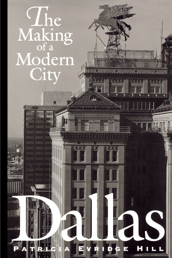 Dallas by Patricia Evridge Hill, Paperback | Indigo Chapters