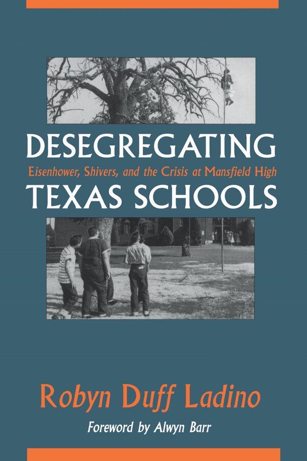 Desegregating Texas Schools by Robyn Duff Ladino, Paperback | Indigo Chapters
