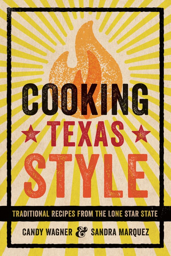 Cooking Texas Style by Candy Wagner, Paperback | Indigo Chapters