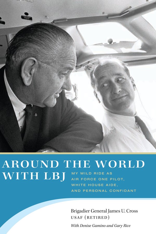 Around the World with LBJ by James U. Cross, Paperback | Indigo Chapters