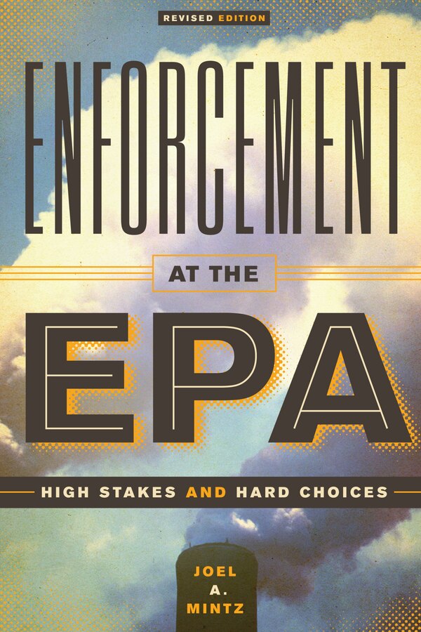 Enforcement at the EPA by Joel A. Mintz, Paperback | Indigo Chapters