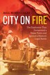 City on Fire by Bill Minutaglio, Paperback | Indigo Chapters