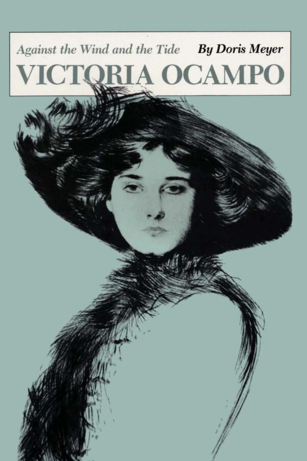 Victoria Ocampo by Doris Meyer, Paperback | Indigo Chapters