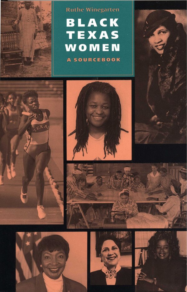 Black Texas Women by Ruthe Winegarten, Paperback | Indigo Chapters