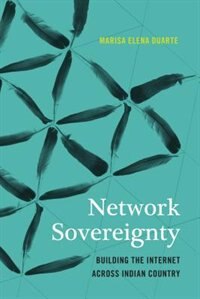 Network Sovereignty by Marisa Elena Duarte, Hardcover | Indigo Chapters