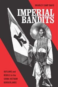 Imperial Bandits by Bradley Camp Davis, Paperback | Indigo Chapters