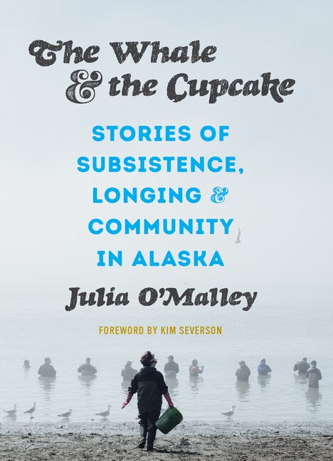 The Whale and the Cupcake by Julia O'malley, Paperback | Indigo Chapters