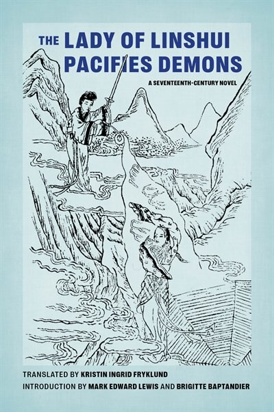 The Lady of Linshui Pacifies Demons by Kristin Ingrid Fryklund, Paperback | Indigo Chapters